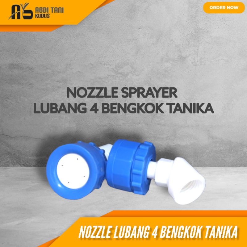 NOZZLE SPRAYER LUBANG 4 BENGKOK TANIKA / NOSEL SPRAYER  / SEPUYER LUBANG 4 BENGKOK TANIKA