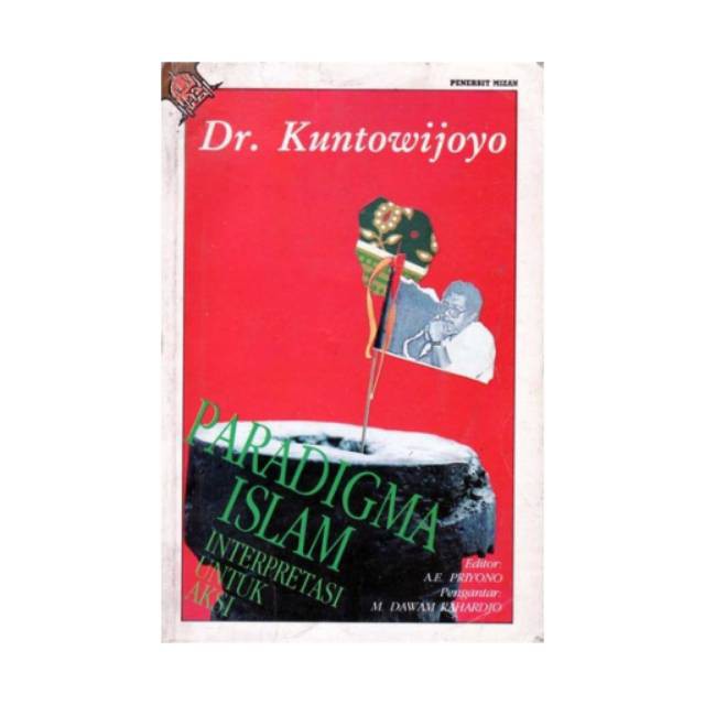 Buku Paradigma Islam By Kuntowijoyo
