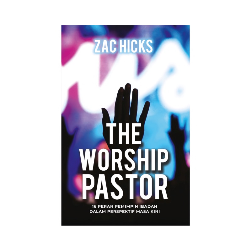 Buku 16  Fungsi Pemimpin Pujian Worship Pastor Ibadah Kontemporer Kristen Pelayanan Musik Gereja