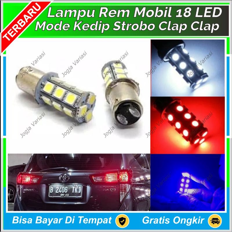 LAMPU REM MOBIL LED KEDIP STROB0 18 MATA BAYONET KAKI 2 PREMIUM: AGYA AVANZA INNOVA YARIS KIJANG VIO
