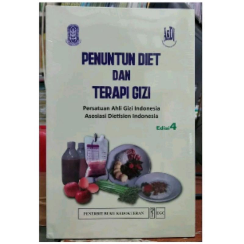 Penuntun Diet Dan Terapi Gizi Edisi 4Persatuan Ahli Gizi Indonesia Asosiasi Dietisien Indonesia