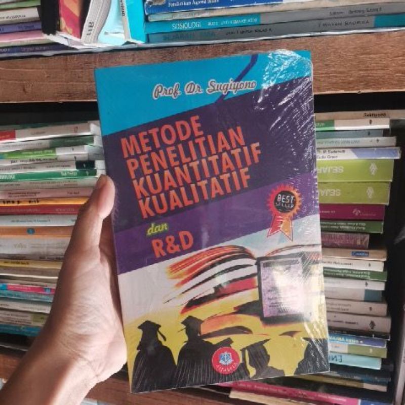 

Metode penelitian Kuantitatif kualitatif dan RnD Sugiyono