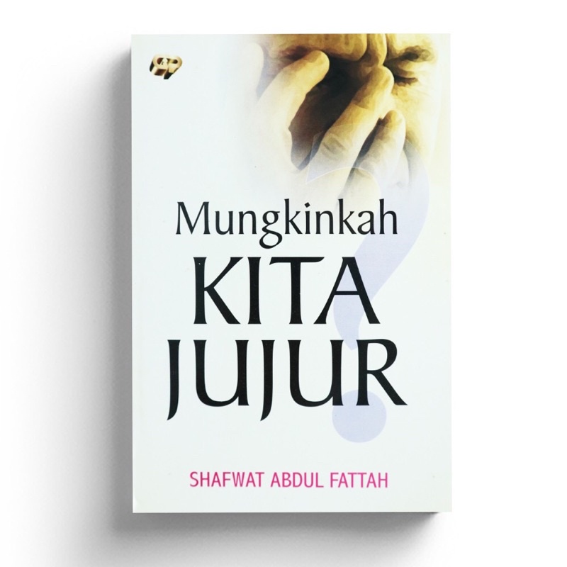 Mungkinkah Kita Jujur