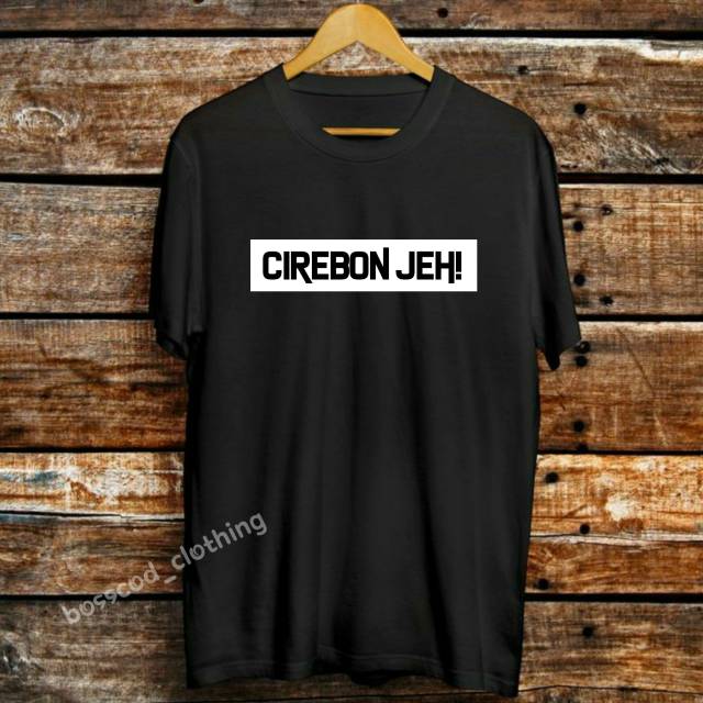 Kaos cirebon jeh