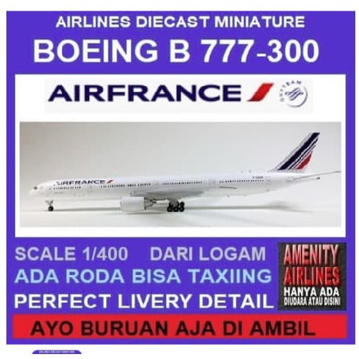 DIECAST MINIATURE MODEL PESAWAT AIR FRANCE BOEING B 777-300