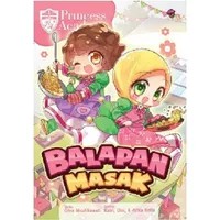 KOMIK PRINCESS ACADEMY: BALAPAN MASAK