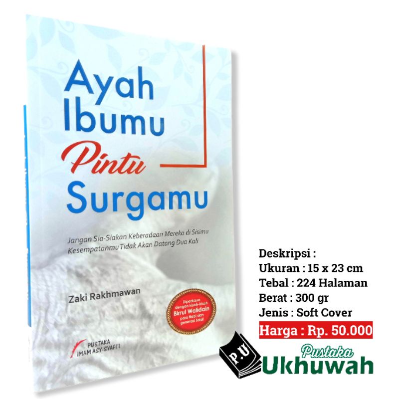 Ayah Ibumu Pintu Surgamu | Birrul Walidain