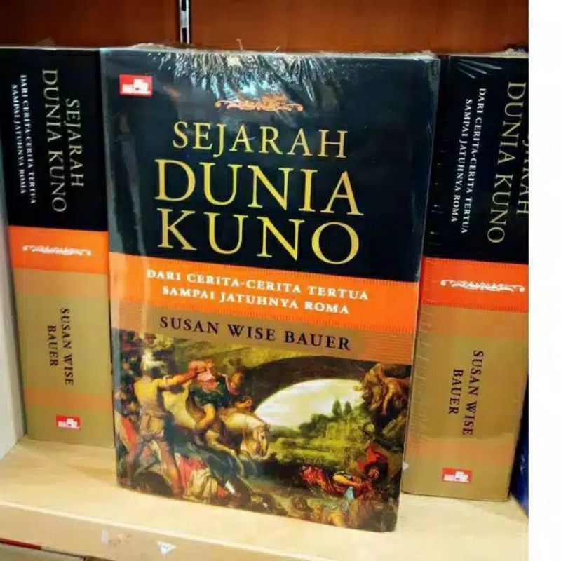 Sejarah Dunia Kuno - Susan Wise Bauer