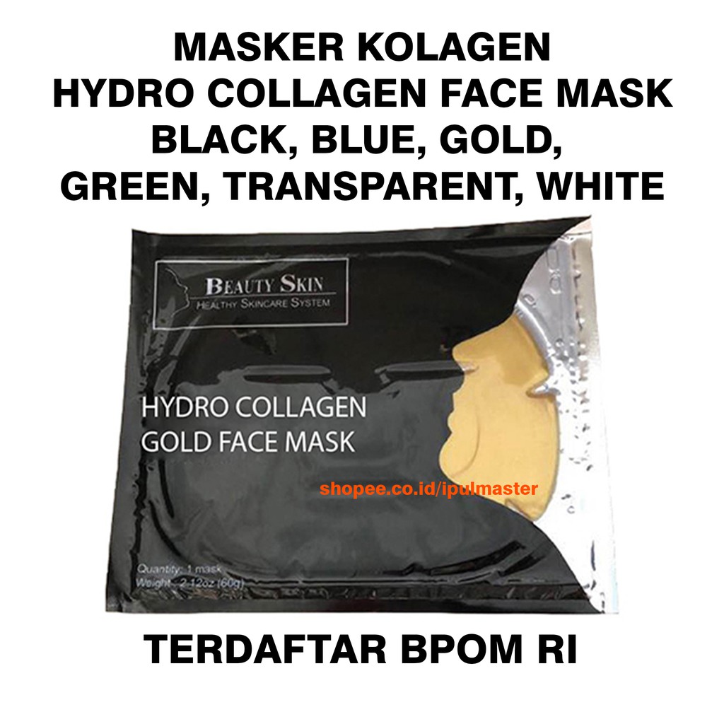 Beauty Skin Masker Wajah Kolagen Collagen Face Mask White Blue Green Black Transparent Gold BPOM