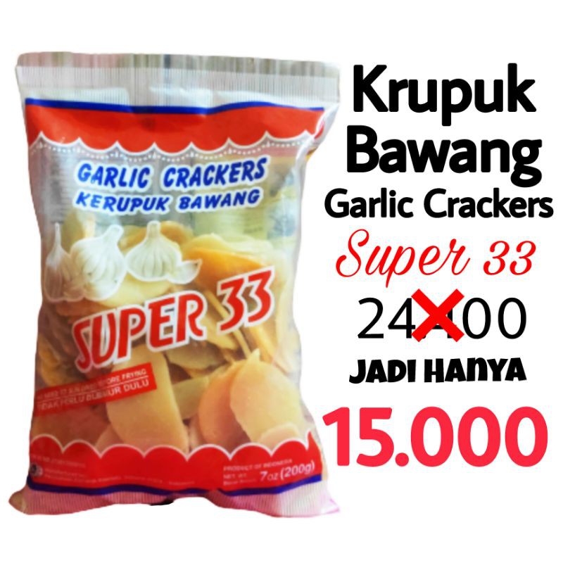 

Krupuk Bawang Super 33 Komodo Garlic Crackers Kerupuk Bawang Enak