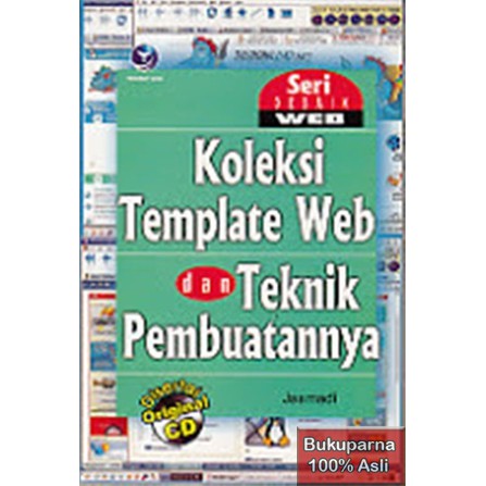 Buku Seri Desain Web Koleksi Template Web Dan Teknik Pembuatannya CD