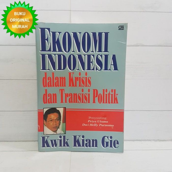ORIGINAL Ekonomi Indonesia Dalam Krisis Dan Transisi Politik Kwik Kian