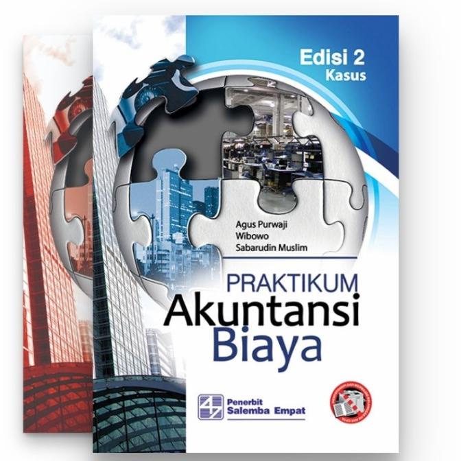 

BUKU Praktikum Akuntansi Biaya (e2) Kasus & Kertas Kerja- Agus Purwaji