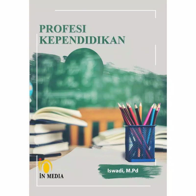 

Buku ORI-PROFESI KEPENDIDIKAN-oleh-Iswadi, M.PdSampul