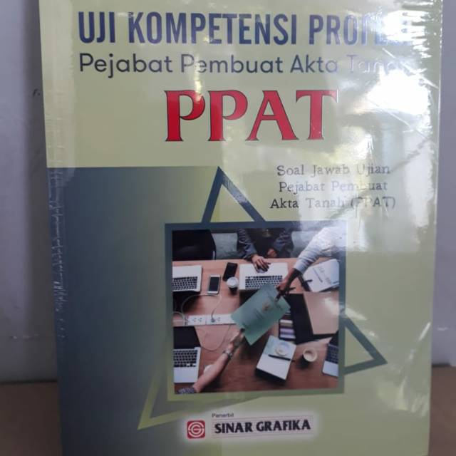 Uji kopetensi profesi pejabat pembuat akta tanah PPAT