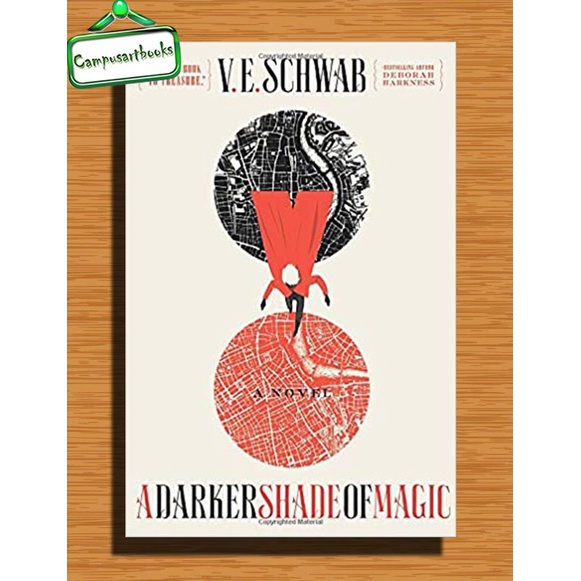 

A Darker Shade of Magic: A Novel by Victoria Schwab