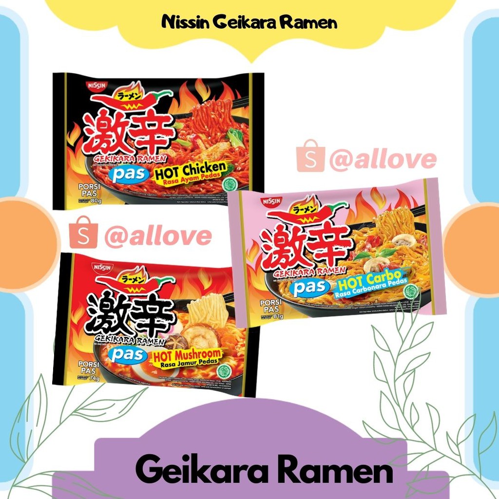 

MIE RAMEN / GEIKARA RAMEN PAS HOT CARBONARA / HOT CHIKEN / HOT MUSHROOM