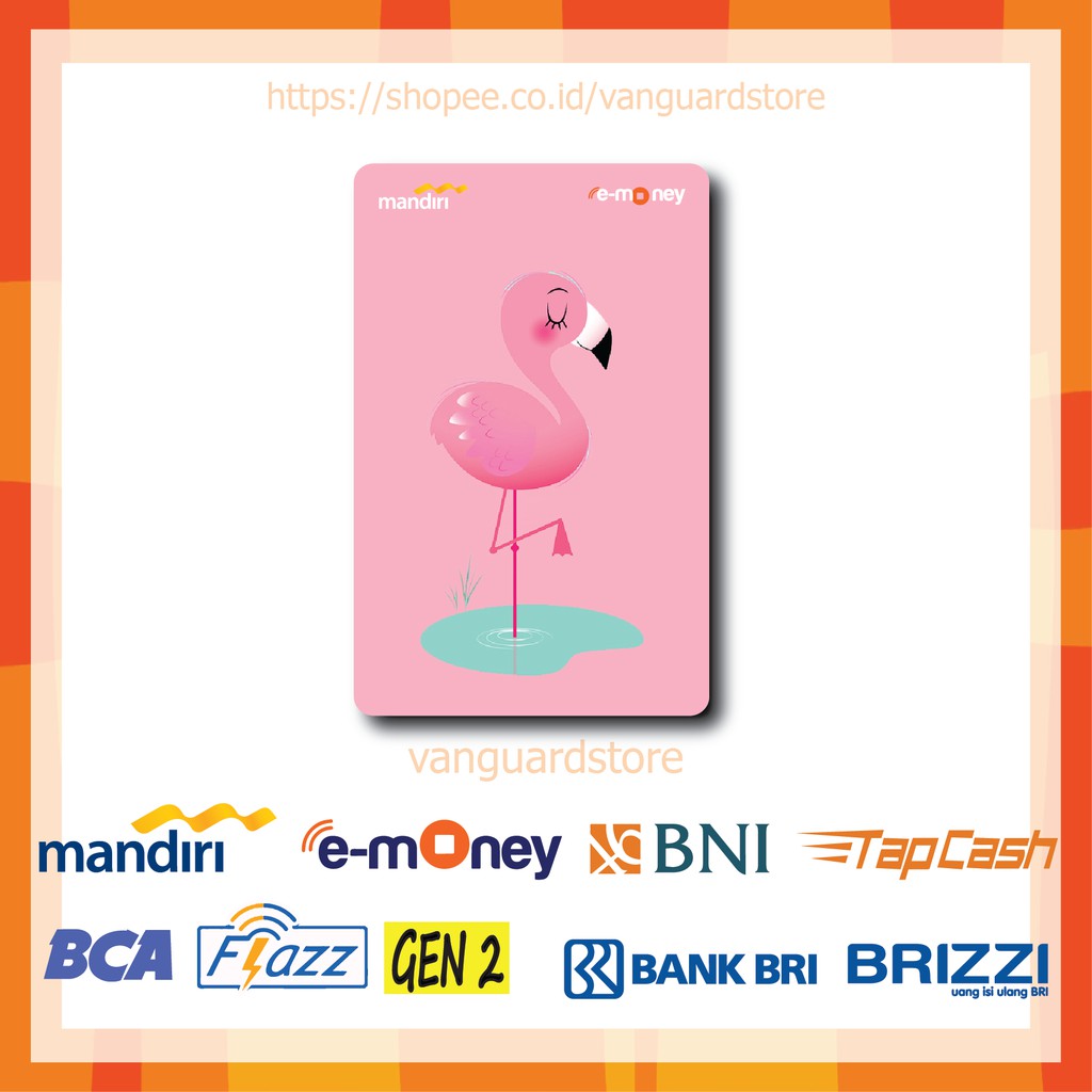 KARTU E MONEY E TOLL BT21 FLAMINGO ANIME 30 EMONEY MANDIRI FLAZZ BCA BNI TAPCASH BRIZZI BRI