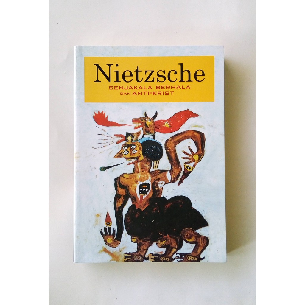Senjakala Berhala dan Anti Krist - Nietzsche