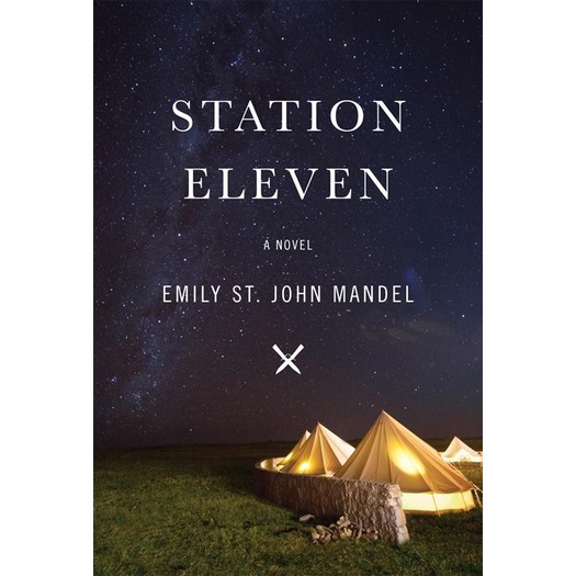 Station Eleven by Emily St. John Mandel (PAPERBACK)