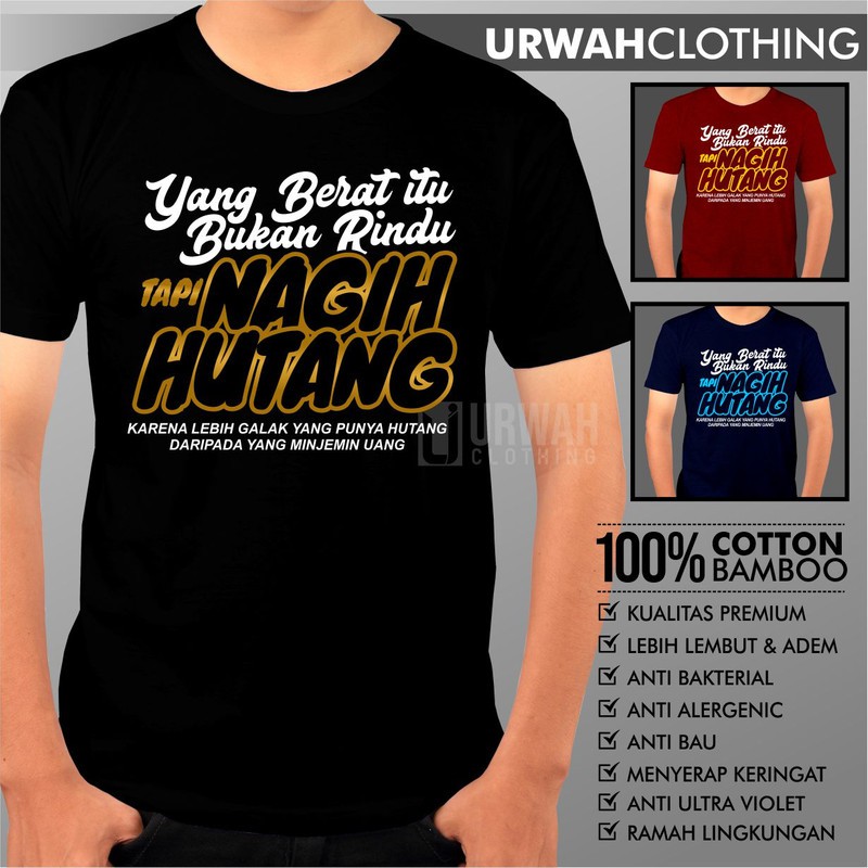 Kaos baju Dakwah Islam Cotton Bamboo Nagih Hutang berat