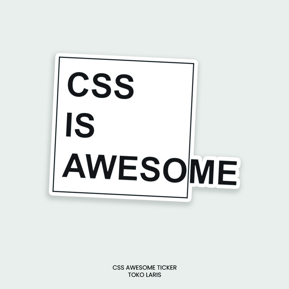 Sticker CSS AWESOME Untuk Sticker Laptop, Tumblr, Helm, Case