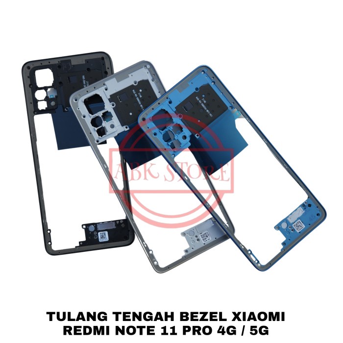 TULANG TENGAH BEZEL RANGKA TUTUP MESIN XIAOMI REDMI NOTE 11 PRO 4G/5G