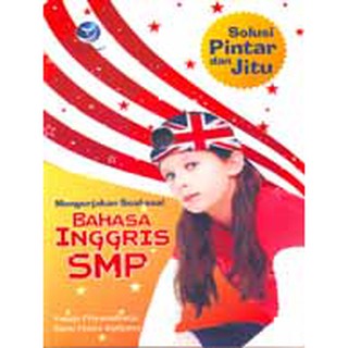 Solusi Pintar Dan Jitu Mengerjakan Soal Soal Bahasa Inggris Smp Shopee Indonesia