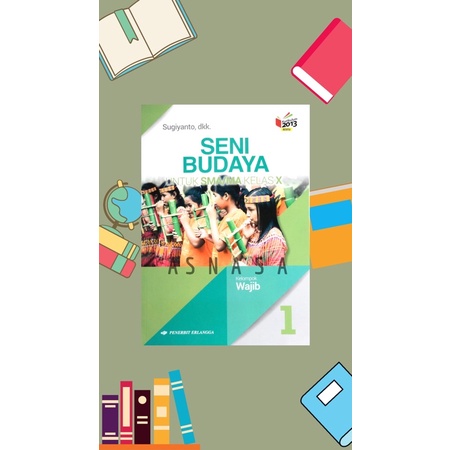 

Buku Seni Budaya/SBK Kelas10/1SMA