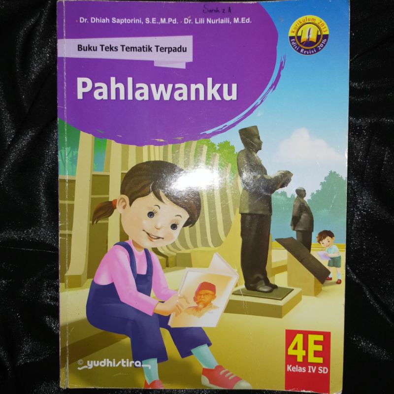 Tematik Terpadu 4E Pahlawanku kelas 4 SD Yudhistira Kurikulum 2013 Edisi Revisi 2016 Buku Teks