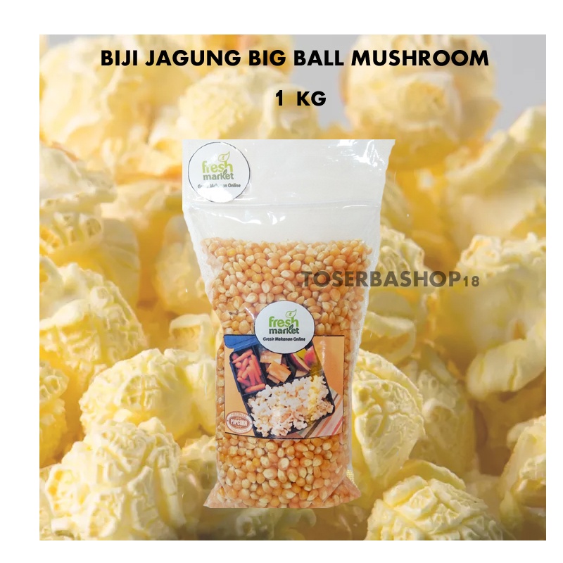 Jual Biji Jagung Popcorn Big Ball Mushroom 1 Kg Shopee Indonesia 8279