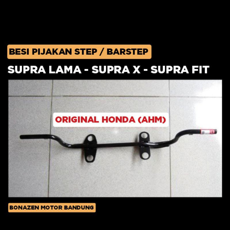 Besi Pijakan Step Supra Lama - X - Fit Old / Dudukan Barstep Bar Depan / Ori Honda AHM
