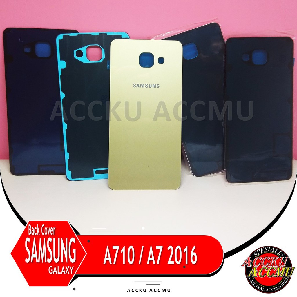 TUTUP BELAKANG BACK COVER SAMSUNG GALAXY A7 2016 A710  ORIGINAL