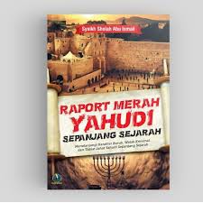 Raport Merah Yahudi Sepanjang Sejarah | Pustaka Imam Bonjol