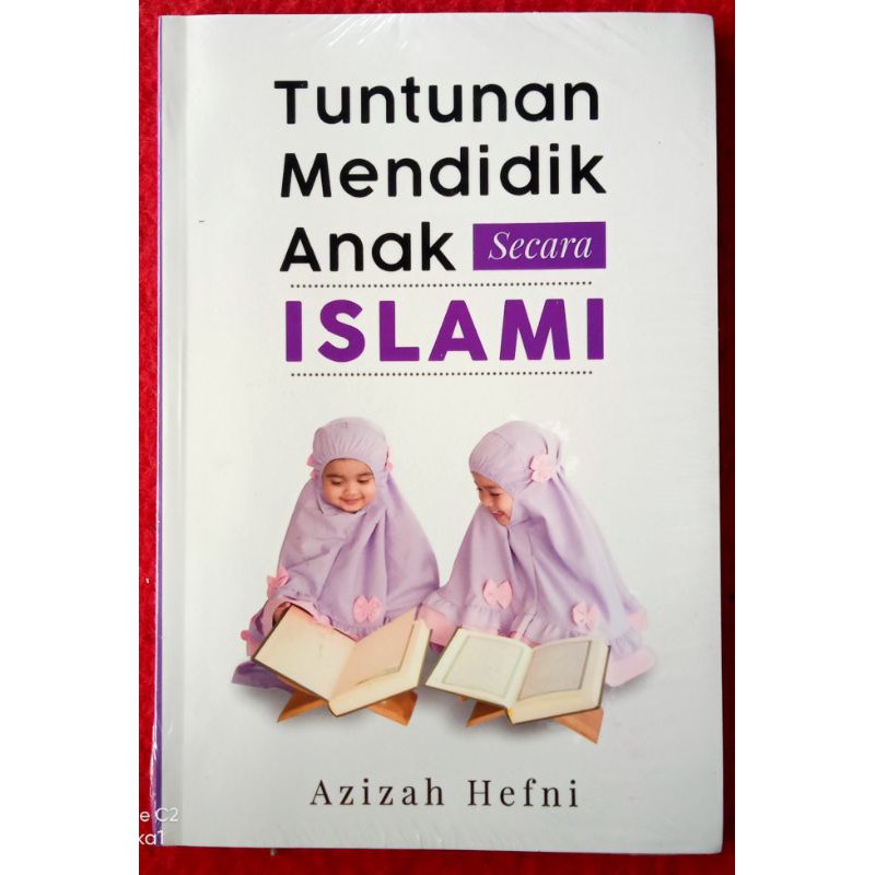 tuntunan mendidik anak secara islami (original 100%)