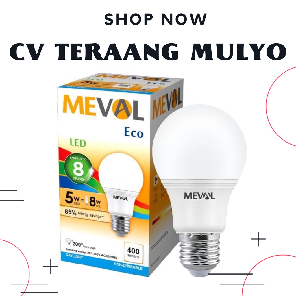 LAMPU LED 5WATT NYALA PUTIH / CDL - MEVAL ECO