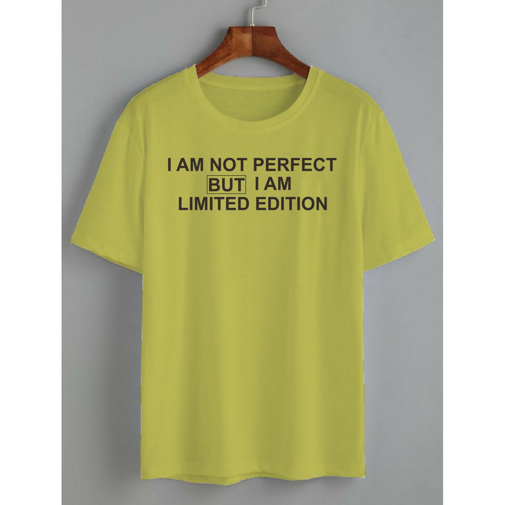 KAOS I AM NOT PERFECT / DAILY TEE / KAOS KATUN 24S