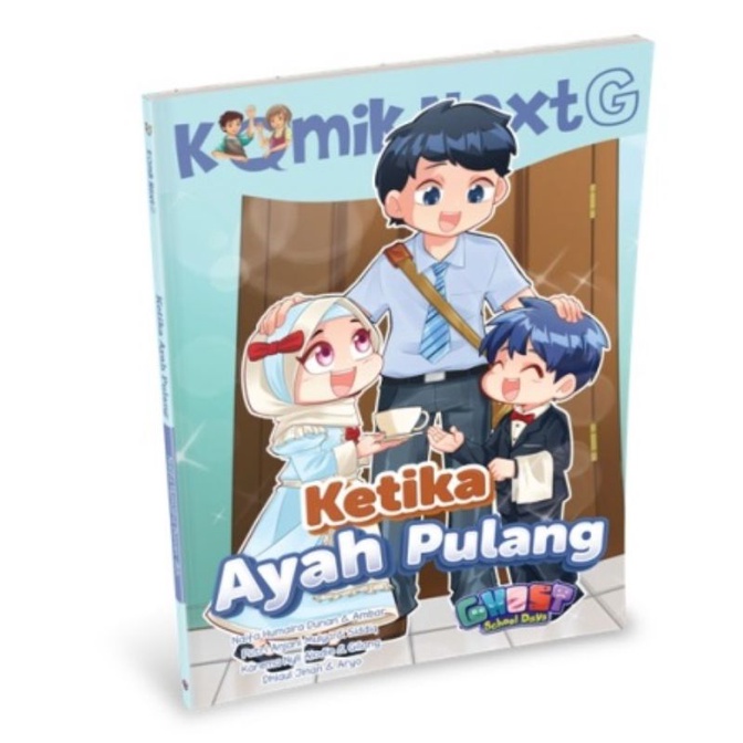 KOMIK NEXT G VOL. 471: KETIKA AYAH PULANG
