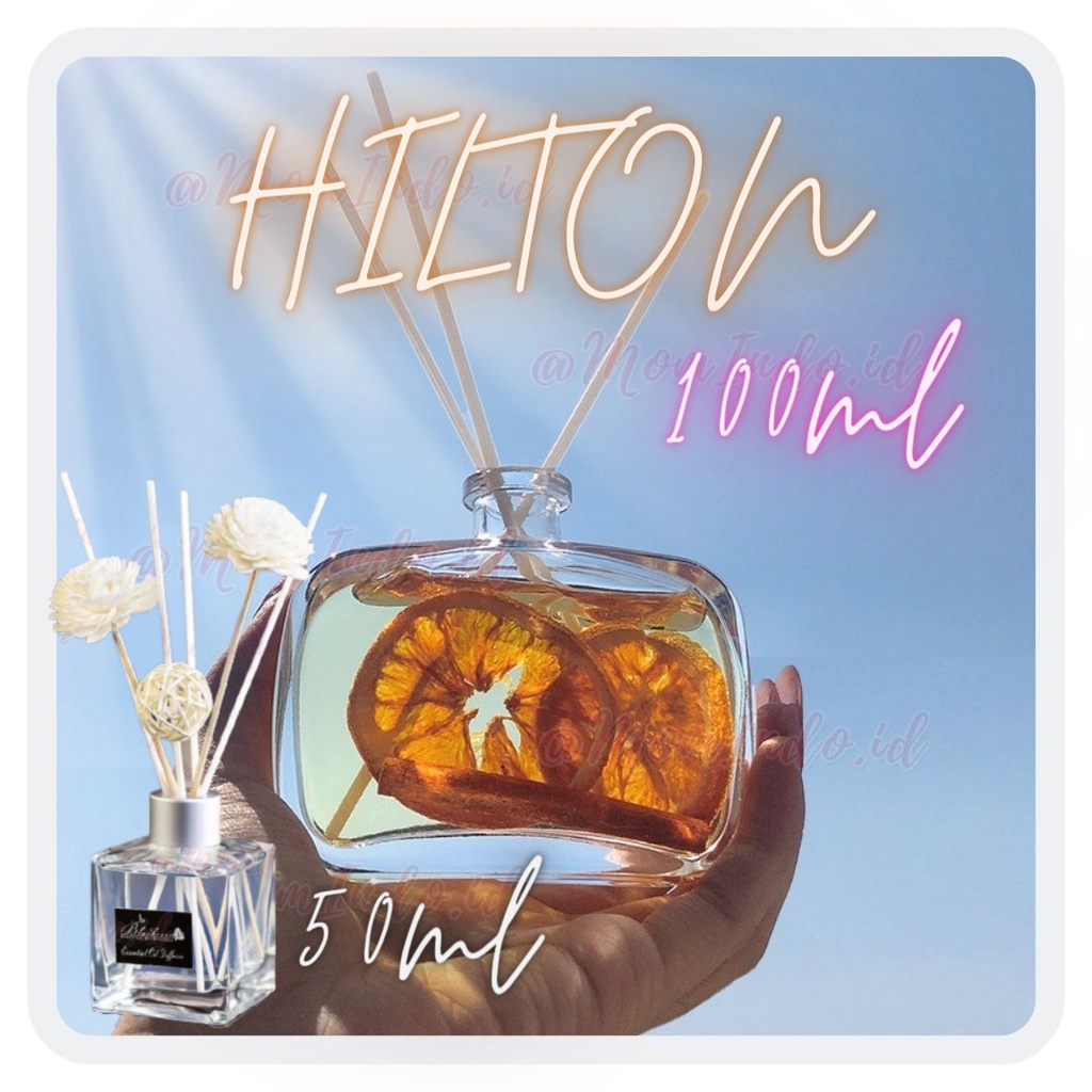 Reed Diffuser Difuser Aromaterapi Aromatherapy Aroma Terapi Pewangi Ruangan-Hilton