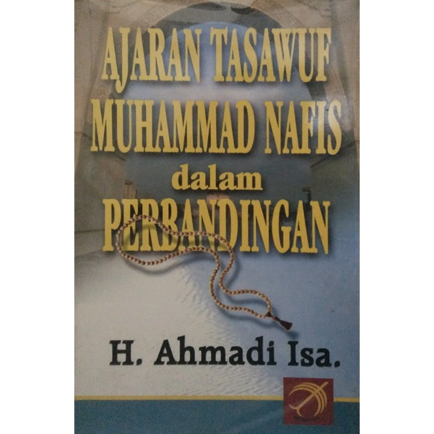 AJARAN TASAWUF MUHAMMAD NAFIS – Ahmadi Isa