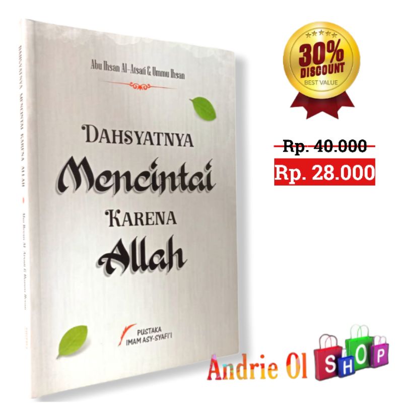 Buku Dahsyatnya Mencintai Karena Allah | Pustaka Imam Syafii
