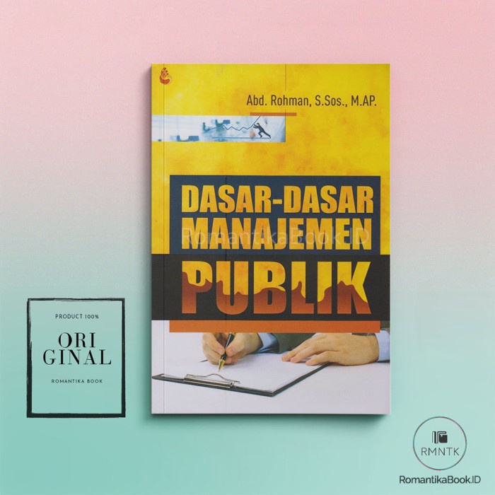 Jual Dasar-dasar Manajemen Publik - Abd. Rohman, S.Sos., M.AP. | Shopee ...