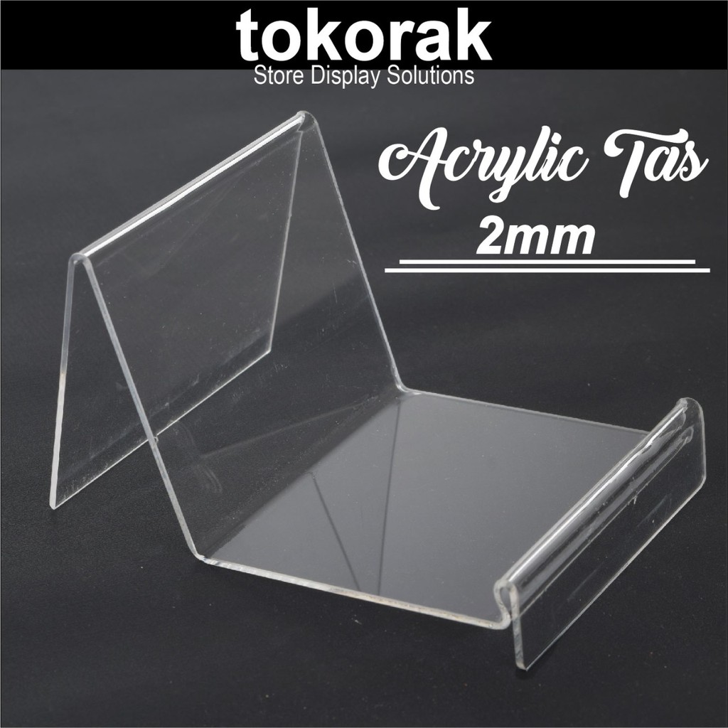 ACRYLIC TAS 2 MM AKRILIK TEMPAT TAS DOMPET MIKA STAND