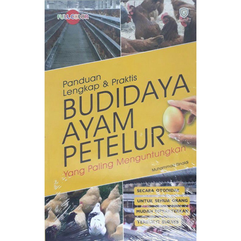 BUKU AGRIBISNIS PANDUAN LENGKAP DAN PRAKTIS BUDIDAYA AYAM PETELUR YANG PALING MENGUNTUNGKAN