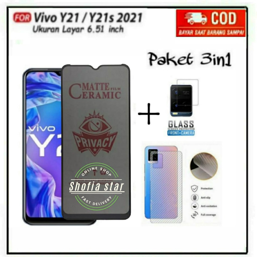 3IN1 TEMPERED GLASS CERAMIIC MATTE ANTI SPY  VIVO Y21 Y21S Y21A Y21T Y33S Y33T Y21E FULL COVER