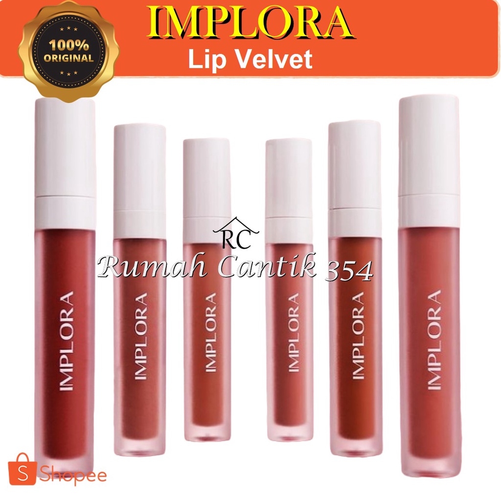 Implora Lip Velvet Rumah Cantik 354 Lipcream Velvet Yang Matte Saat Di Aplikasikan dan Tahan Lama tidak Gampang Luntur