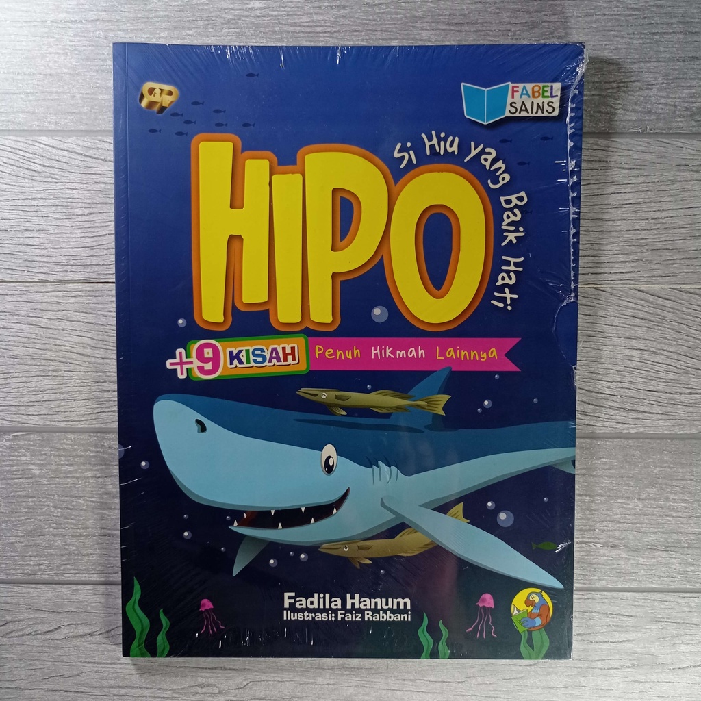 Buku Hipo, Si Hiu Yang Baik hati - + 9 Kisah Penuh - Gema Insani 100% Original