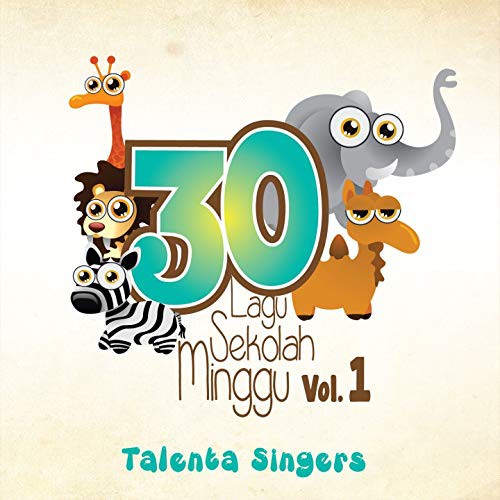 CD 30 Lagu Sekolah Minggu Vol. 1 Talenta Singers