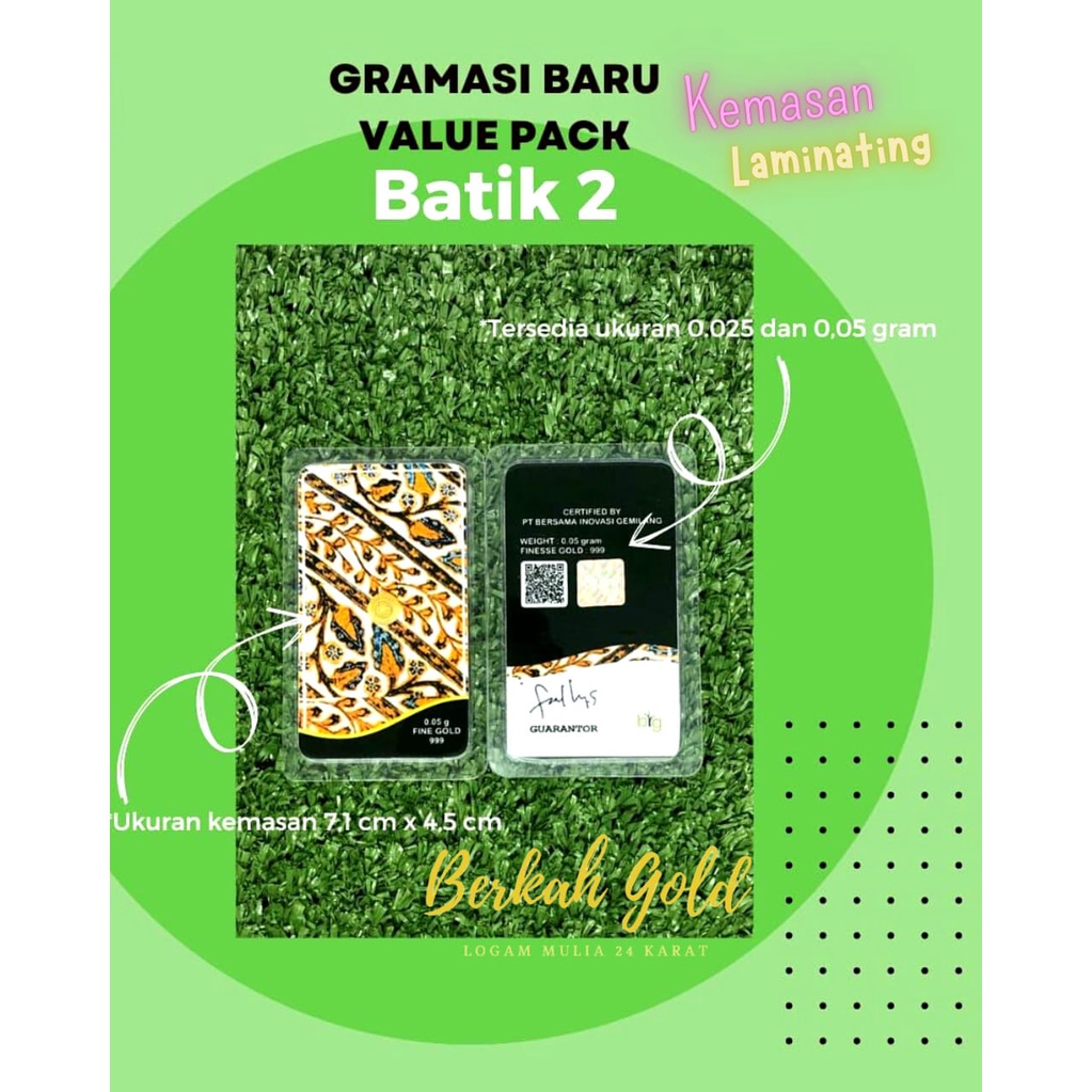 EMAS MINI BIG GOLD 0.025-0.05 GRAM LOGAM MULIA 24 K EDISI BATIK