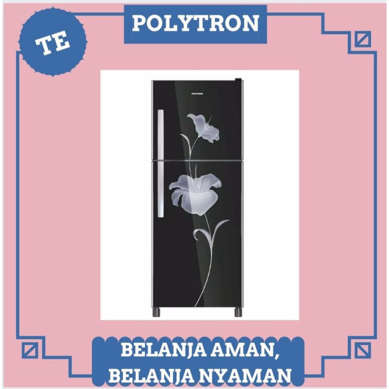 KULKAS POLYTRON 2 PINTU PRM 21 HO/BN BELEZZA SERIES 2